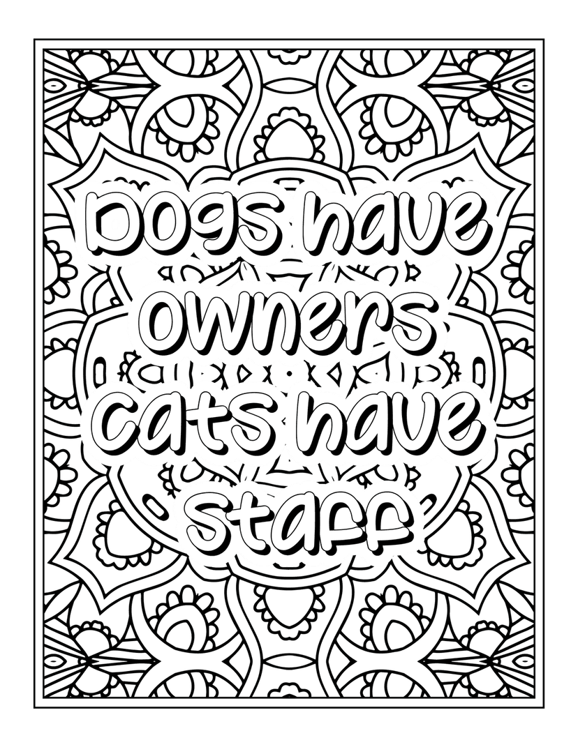 Cat humor quote typography graphic surrounded by black and white mandala line art patterns on clear background.