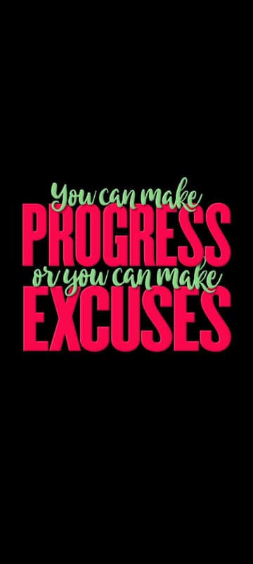 Motivational Quote: Progress or Excuses