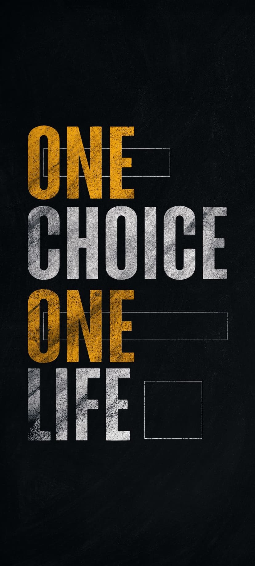 Bold distressed typography reading One Choice One Life in yellow and white text against a black background.