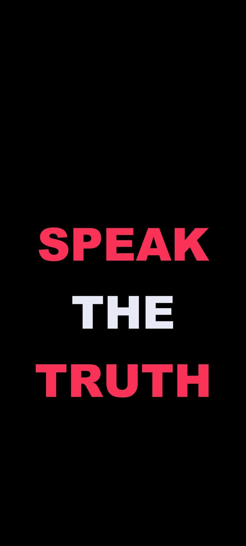 Bold white Speak the Truth text centered on a solid black background for a minimalist mobile phone screen display.