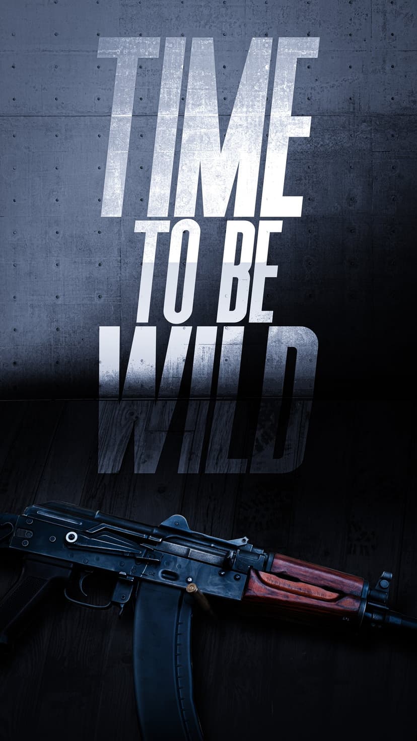 AK-47 rifle with wooden accents rests on a dark timber surface under distressed Time To Be Wild lettering.