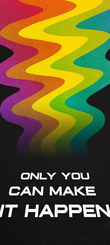 Rainbow Waves Inspire "Only You Can Make It Happen"