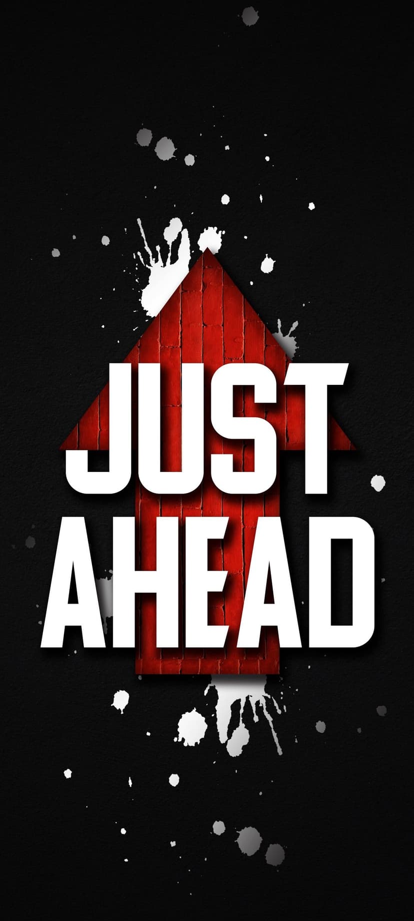 Bold white Just Ahead text and a crimson upward arrow over a textured black backdrop with white paint splatters.