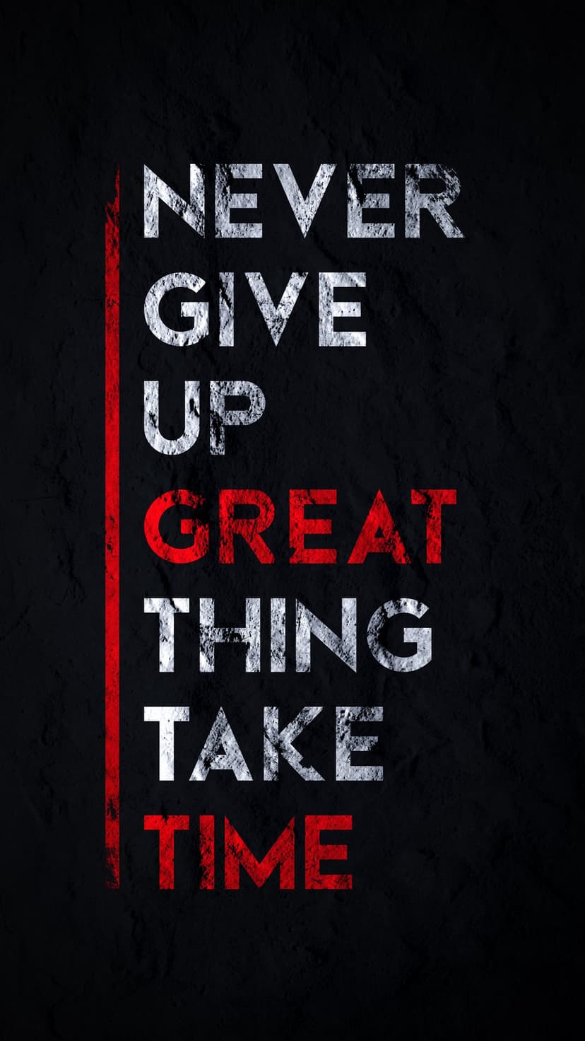 Textured red and white quote text saying Never Give Up set against a dark charcoal grainy background for phones.