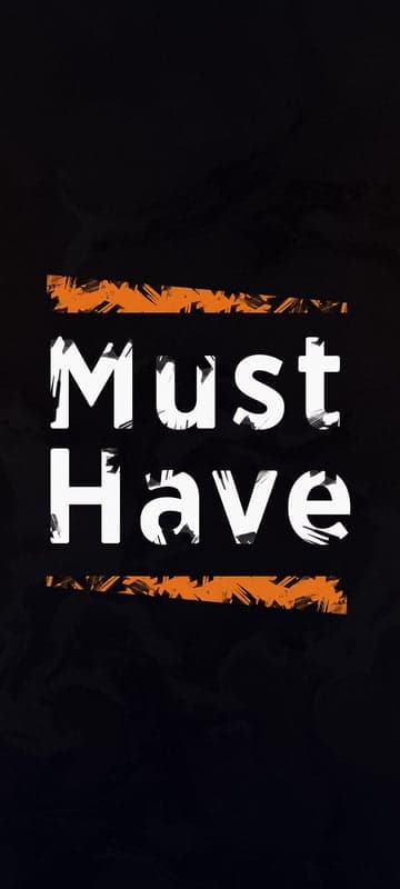 Must Have Text Graphic with Orange Brushstrokes