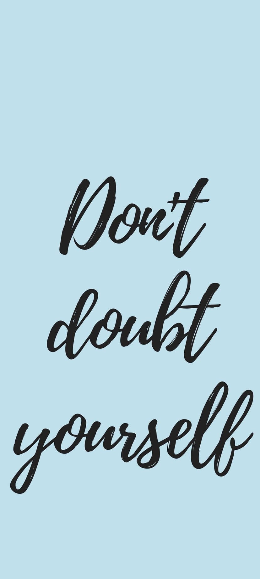 Black cursive lettering saying Don't Doubt Yourself centered on a soft sky blue minimalist vertical background.
