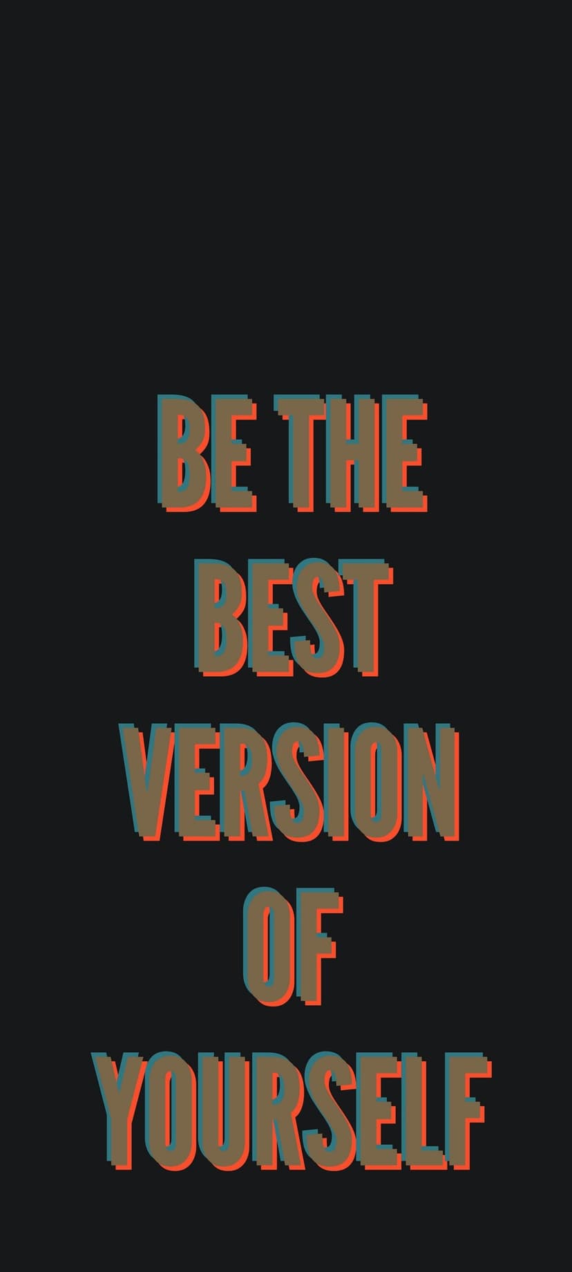 Pixelated 3D block lettering stating be the best version of yourself centered on a matte black background.