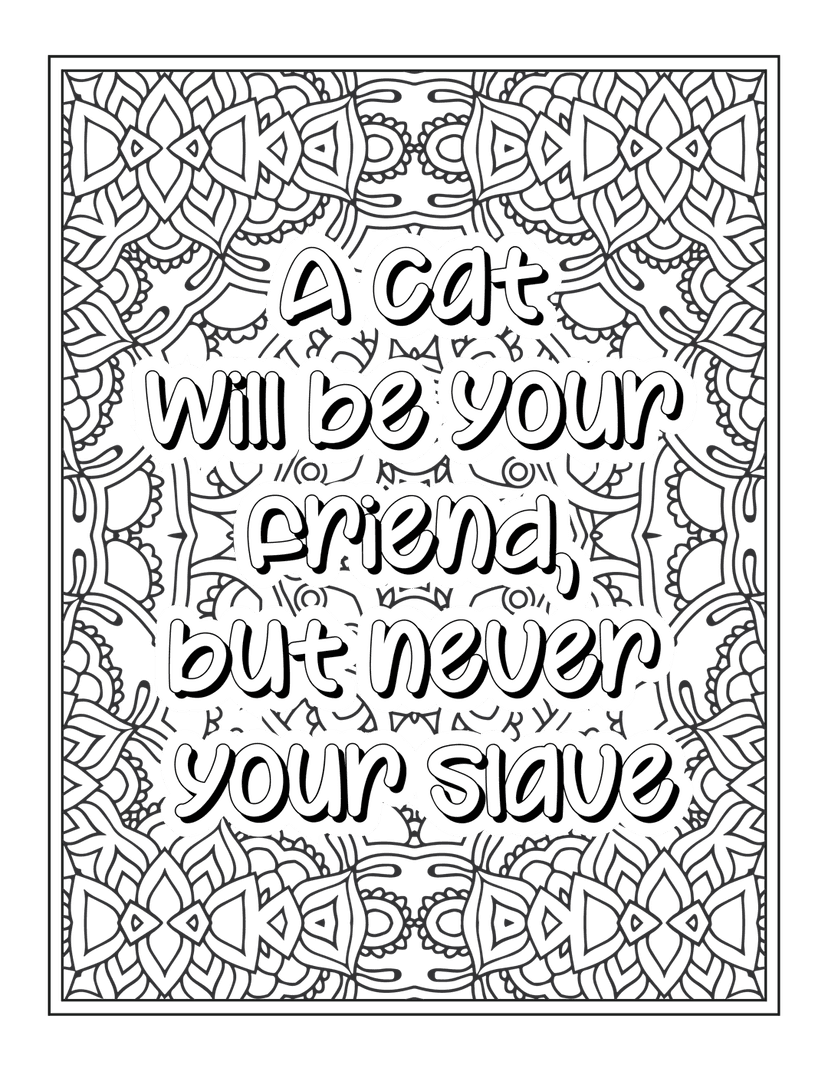 Cat friend slave quote features white stylized lettering over black circular mandala patterns on dark background.
