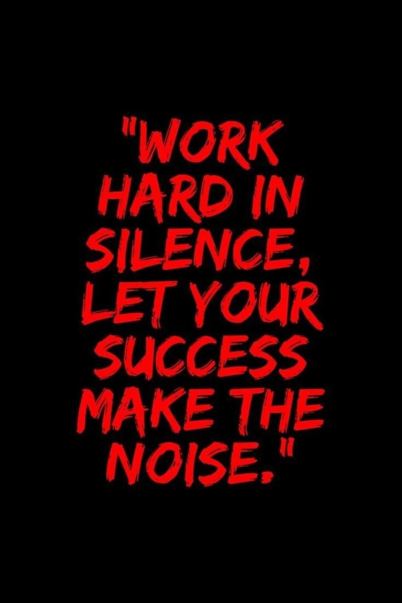 Red brushstroke text on a black background displays a motivational quote about success and working in silence.
