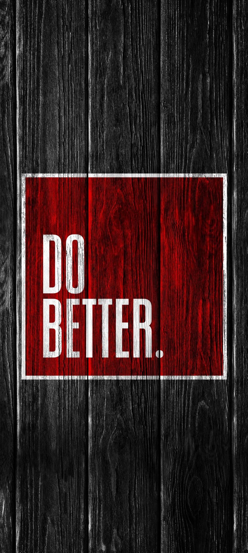White text reading DO BETTER on a red wooden plank set against a dark weathered timber grain background.