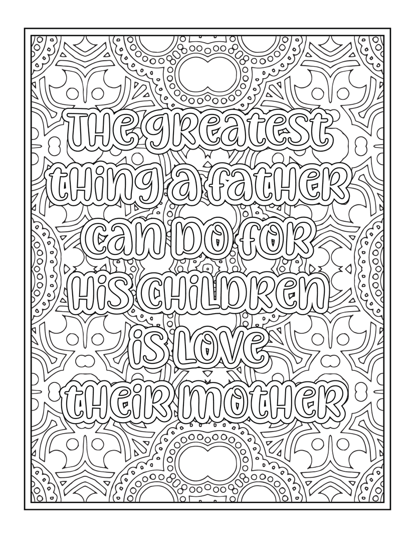 Fatherhood quote line art coloring page with bold serif text centered inside a complex mandala pattern background.