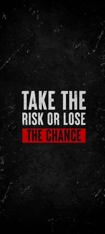 Motivational Quote: Take the Risk or Lose the Chance