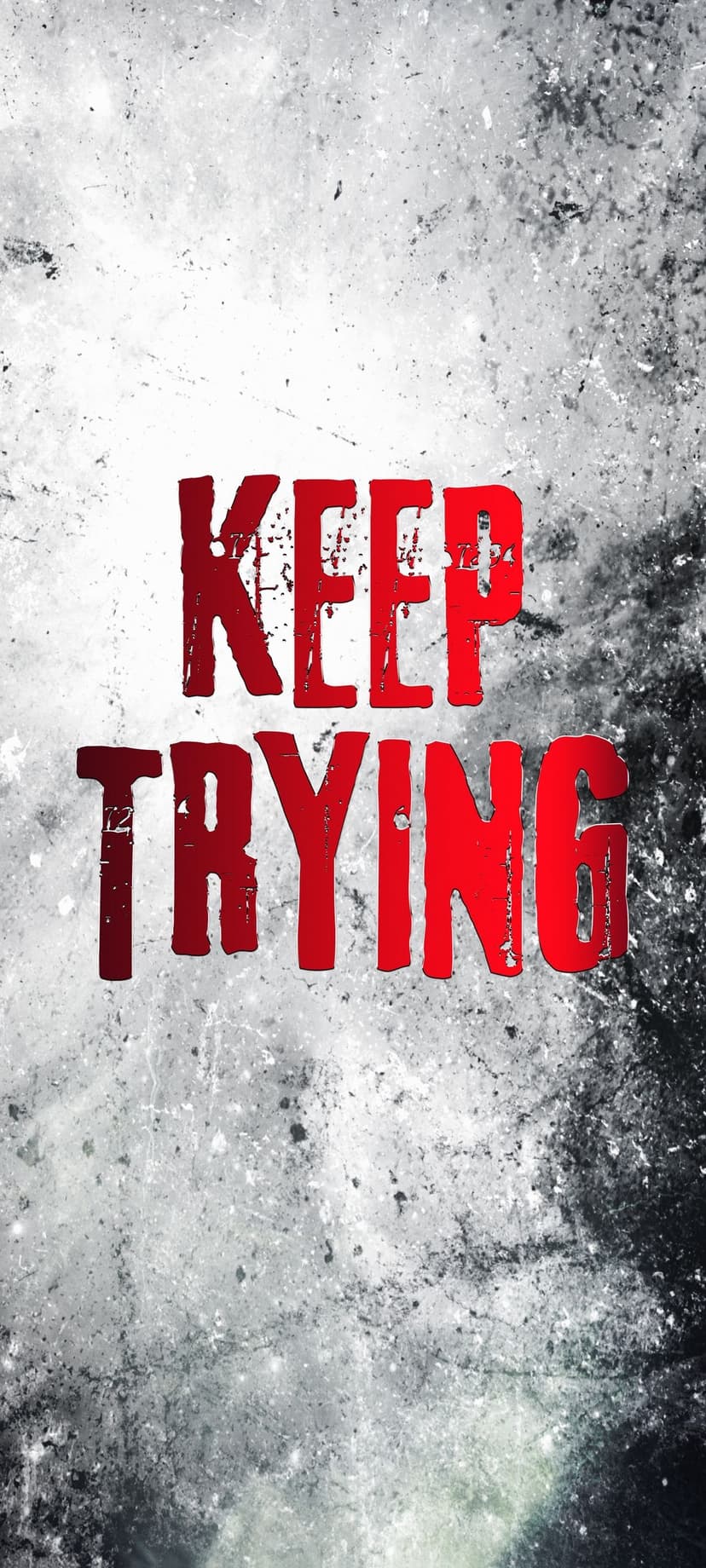 Keep Trying text in bold red letters centered on a textured charcoal gray and black distressed background.