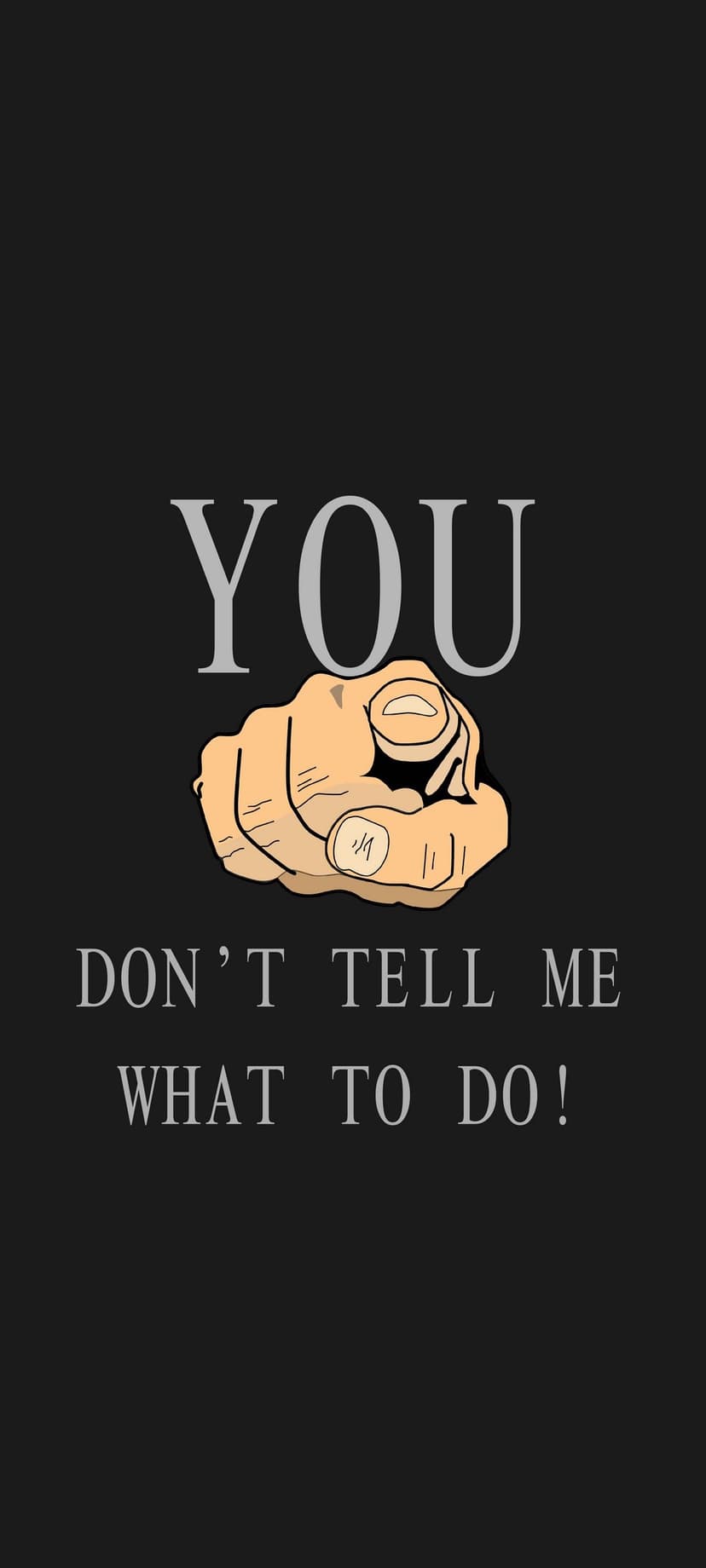 Hand pointing forward with bold white typography on a dark background expressing a message of personal defiance.