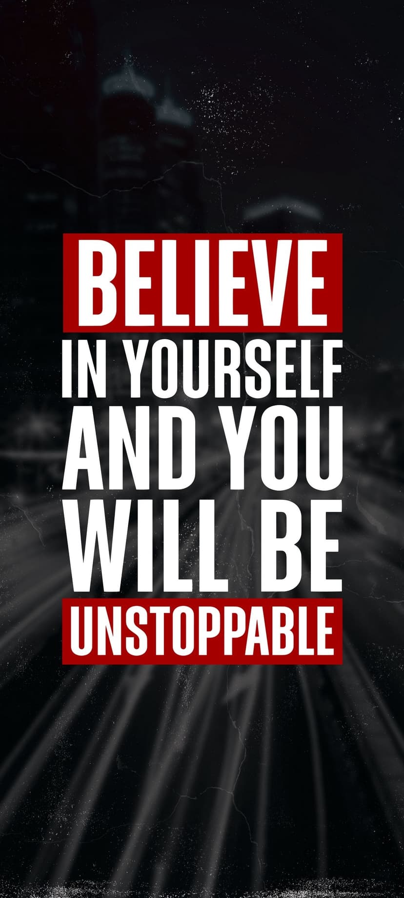 Motivational text reading Believe in Yourself and Be Unstoppable on a dark textured background with light rays.