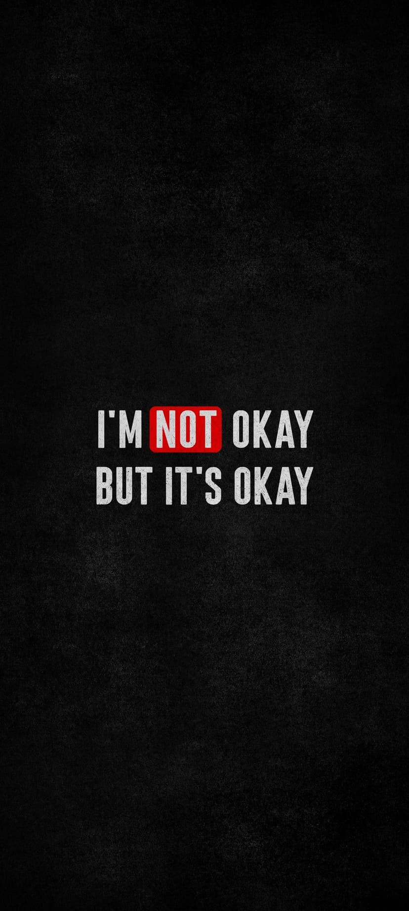 White typography reading I'M NOT OKAY BUT IT'S OKAY on black with a red box surrounding the word NOT.