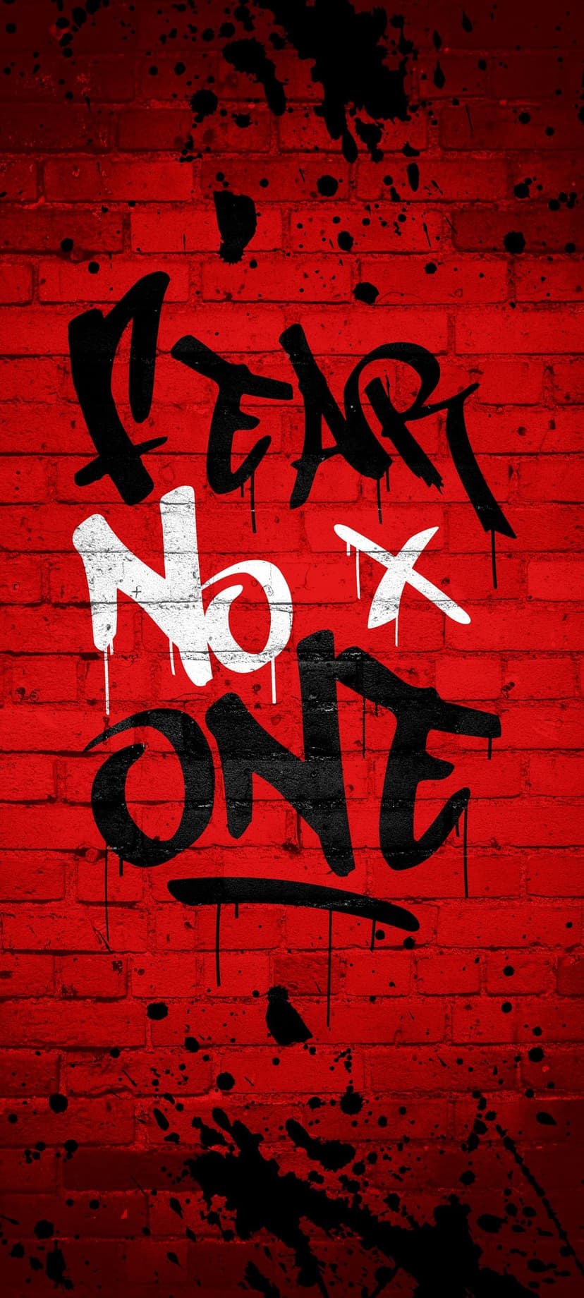 Fear No One text in black and white dripping paint against a weathered red brick wall with realistic textures.