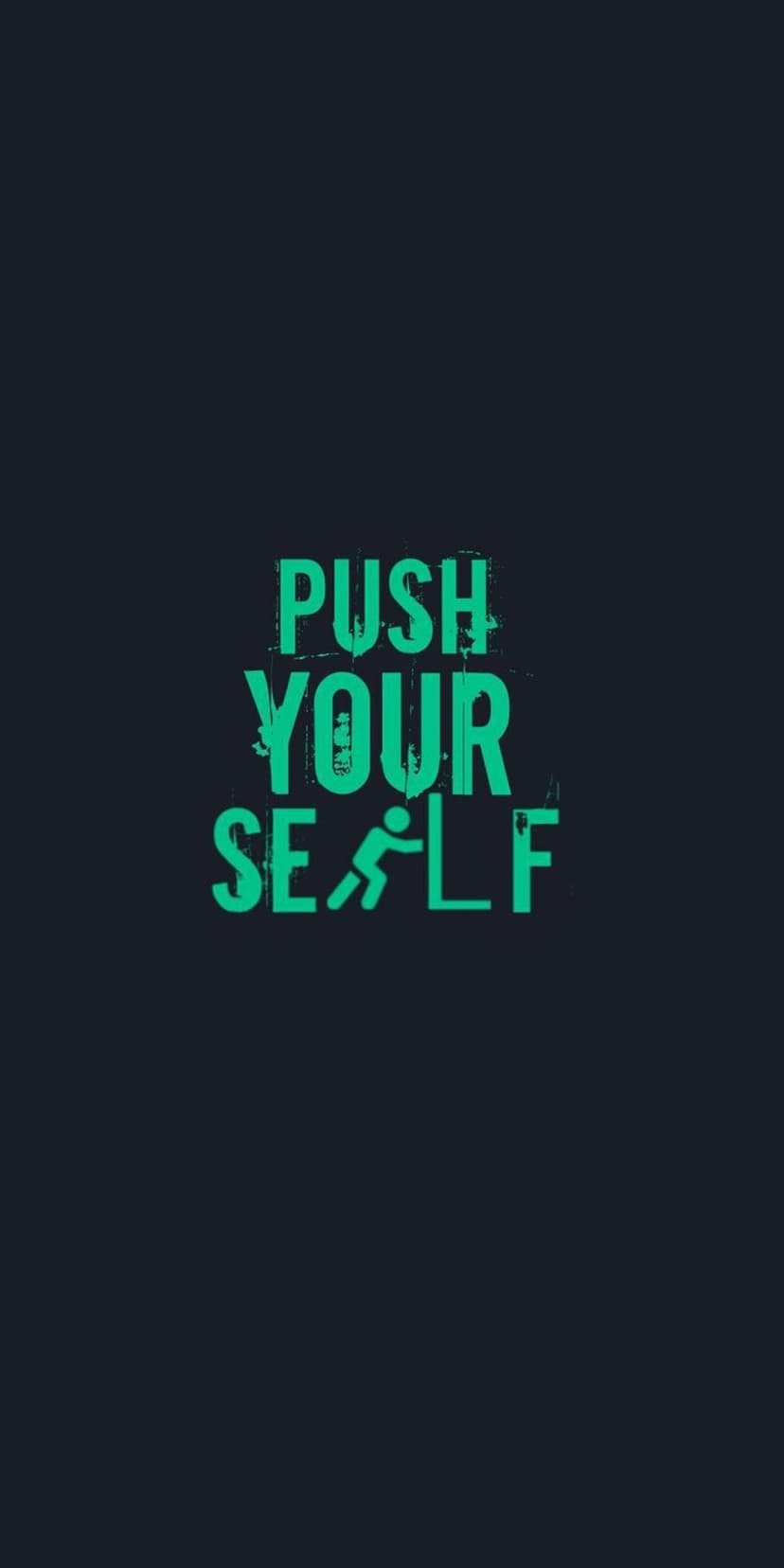 Distressed green push yourself text beside a minimalist silhouette icon of a figure pushing a heavy object.