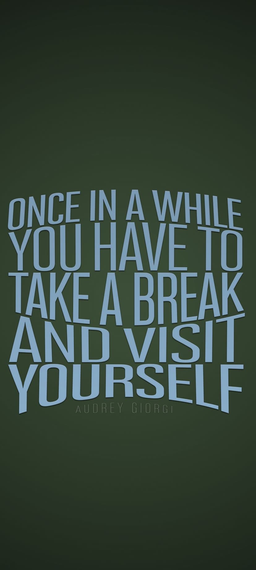 White quote text about visiting yourself centered on a solid dark green background for tablet screens.