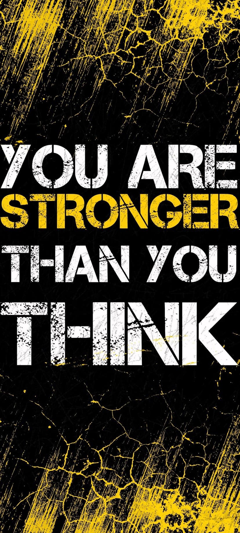 Stronger Than You Think quote in bold white and yellow letters over a gritty, textured black background.
