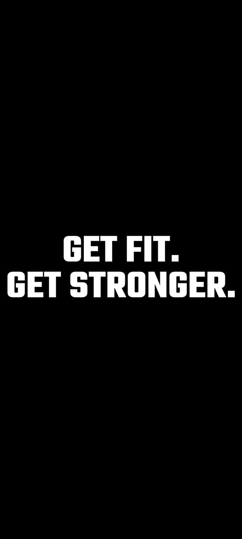 White sans-serif text reading GET FIT GET STRONGER centered on a solid black background for mobile displays.