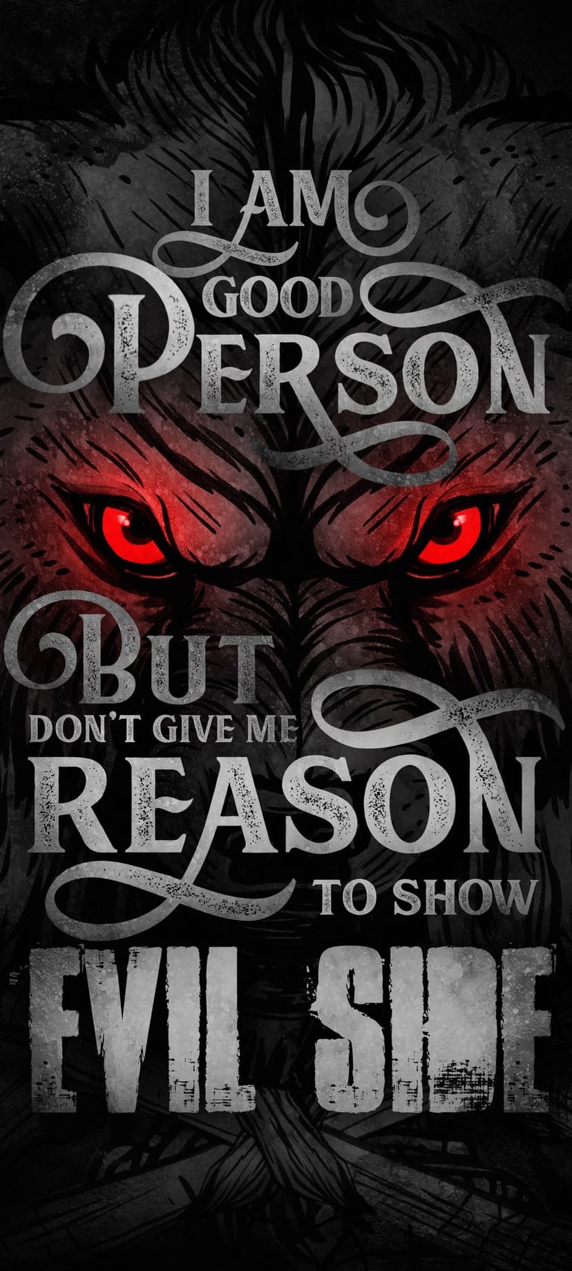 Glowing red wolf eyes peer through shadows beneath bold stylized text warning about showing an evil side.