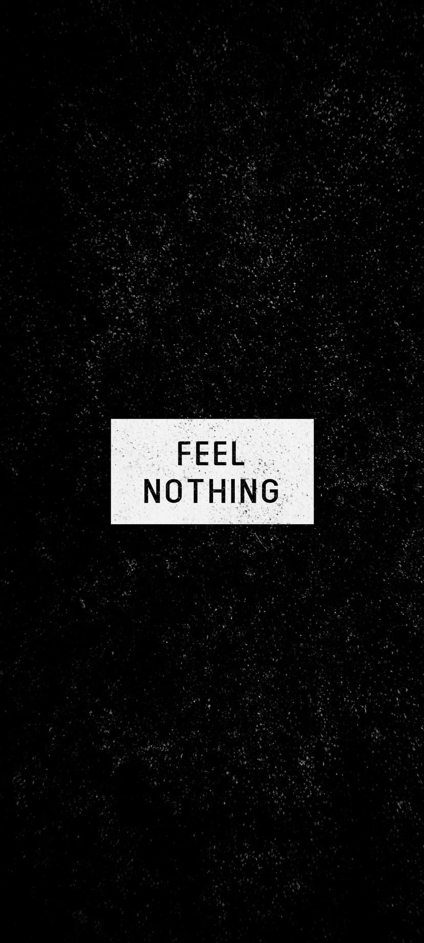 Feel Nothing text inside a white rectangular box against a textured charcoal black vertical background.