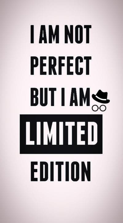 I Am Not Perfect But Limited Edition Quote with Hat and Glasses