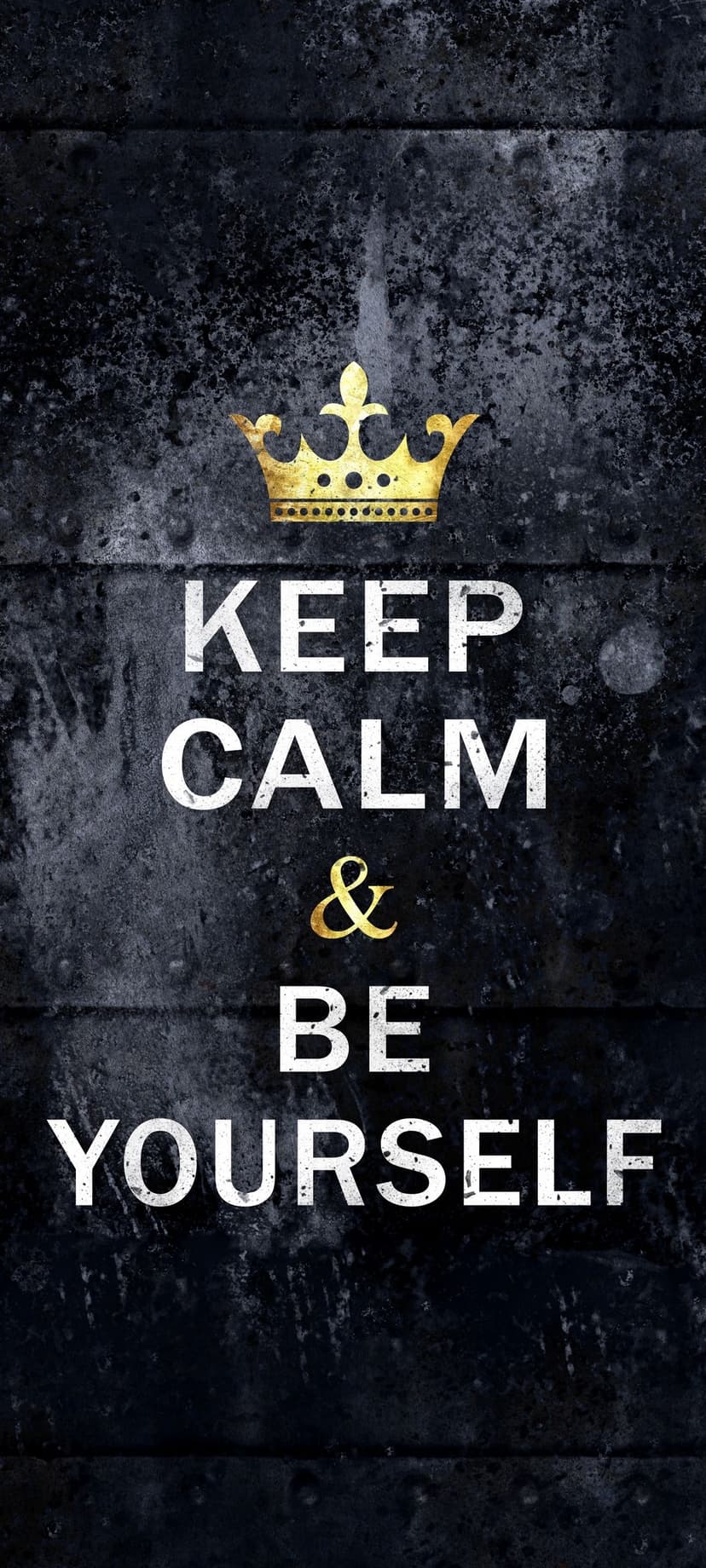 Golden crown and Keep Calm and Be Yourself text centered on a dark grey textured background for phone screens.