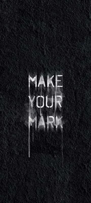 Make Your Mark Motivational Quote Dark Background