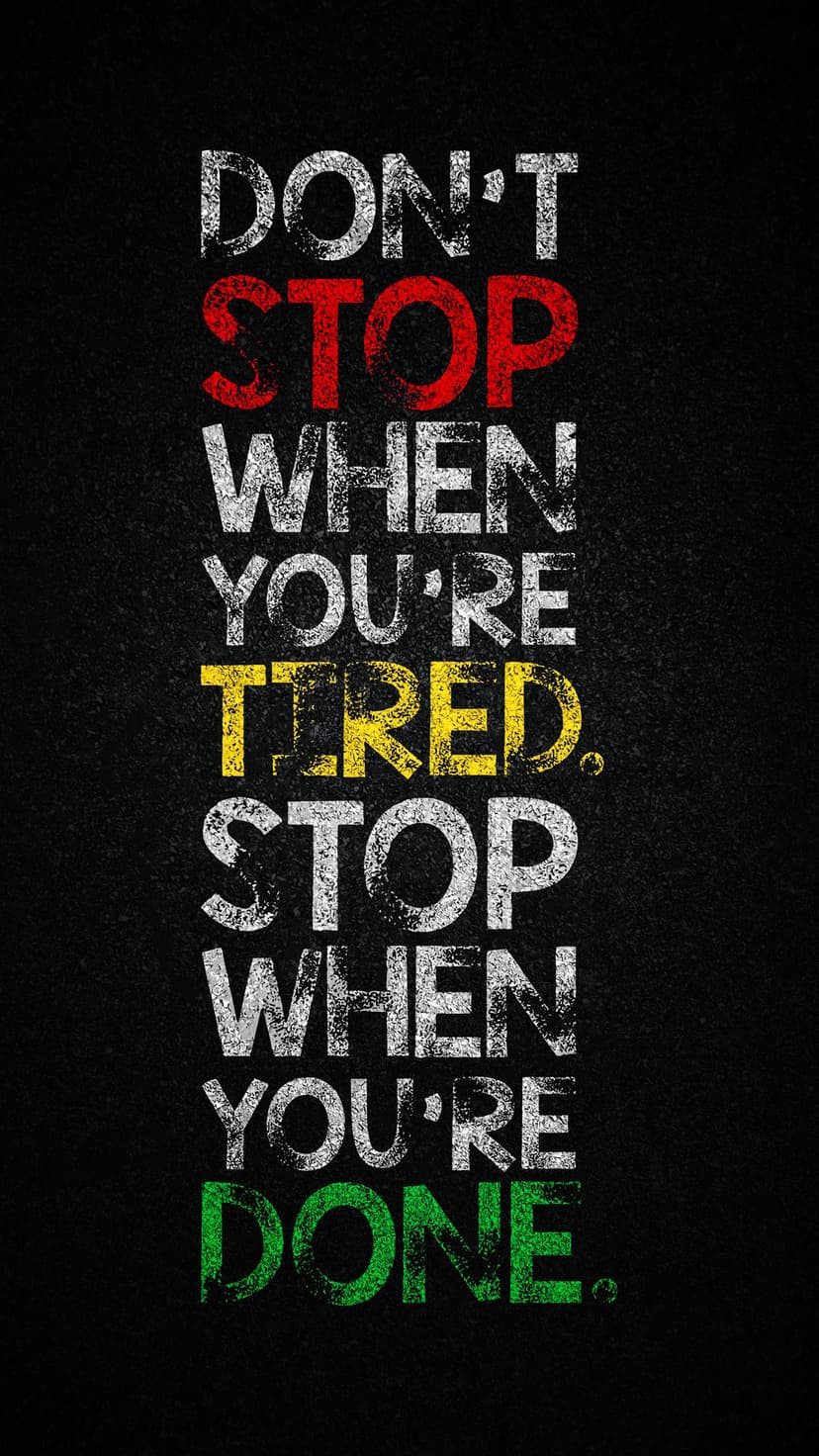 DON'T STOP WHEN YOU'RE TIRED text in bold distressed letters on a dark textured background with color accents.