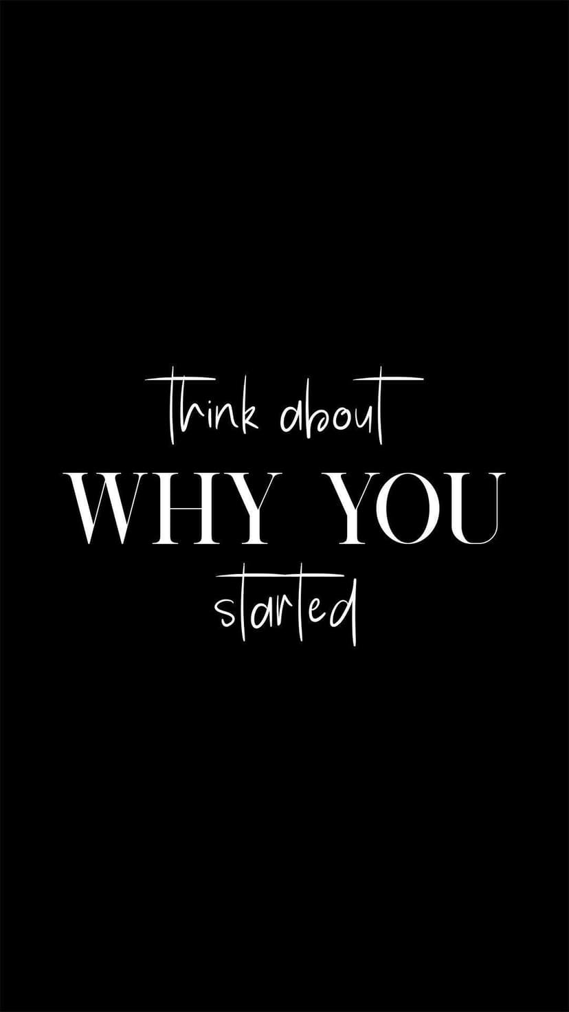 White serif typography spelling Think About Why You Started centered on a solid pitch-black vertical background.