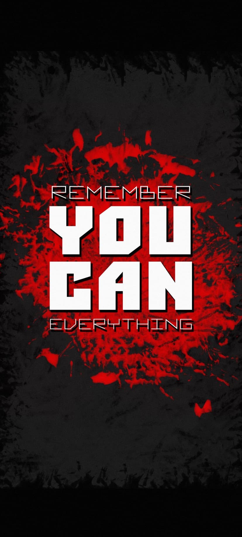 Bold white letters spelling Remember You Can Everything on a textured red and black abstract background.