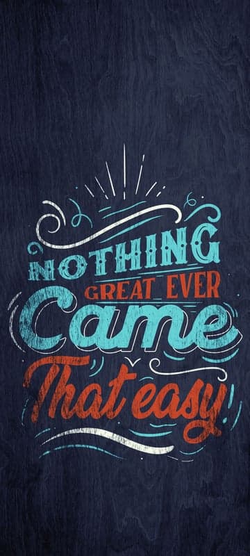 Motivational Typography: Nothing Great Came That Easy