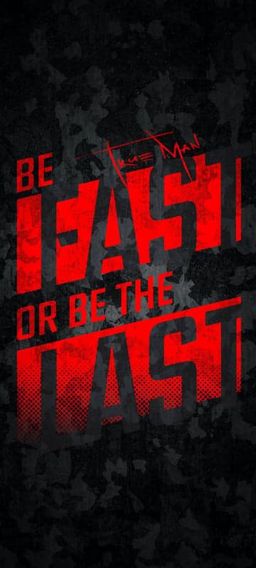 Be Fast Or Be The Last Motivational Quote