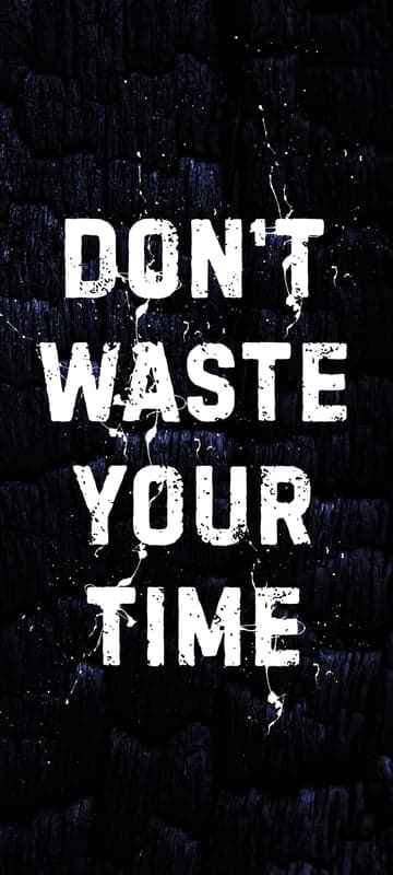 Motivational Quote: Don't Waste Your Time