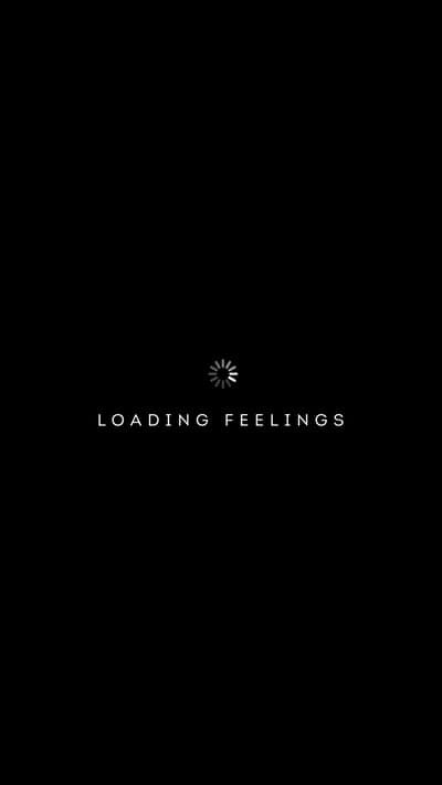 Loading Feelings: Minimalist Black Screen with Text