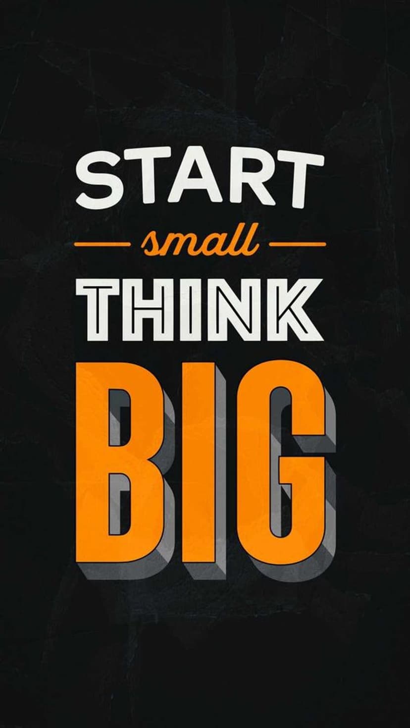 Start Small Think Big text in orange and white 3D typography with cursive accents on a dark background.
