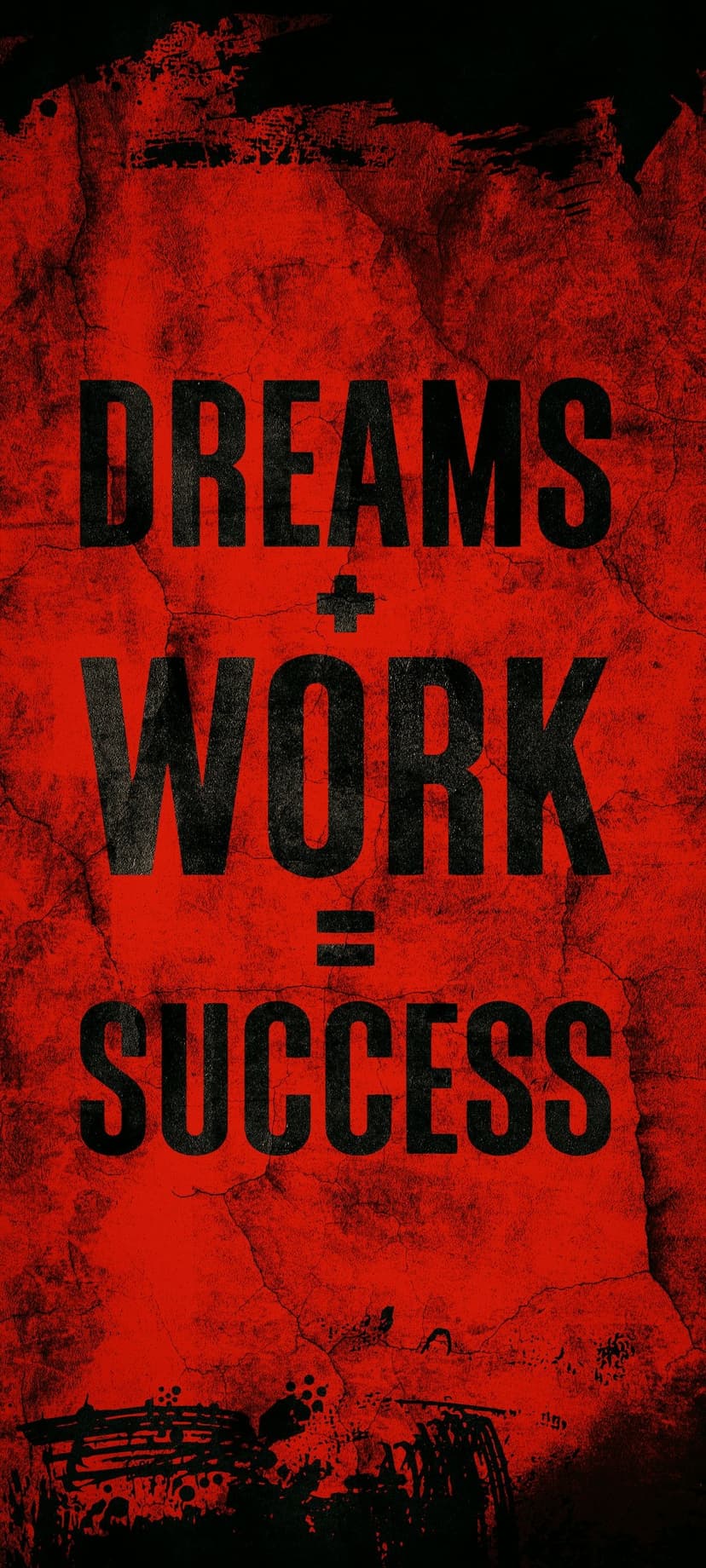 Motivational text reading Dreams plus Work equals Success set against a textured, deep red vertical background.