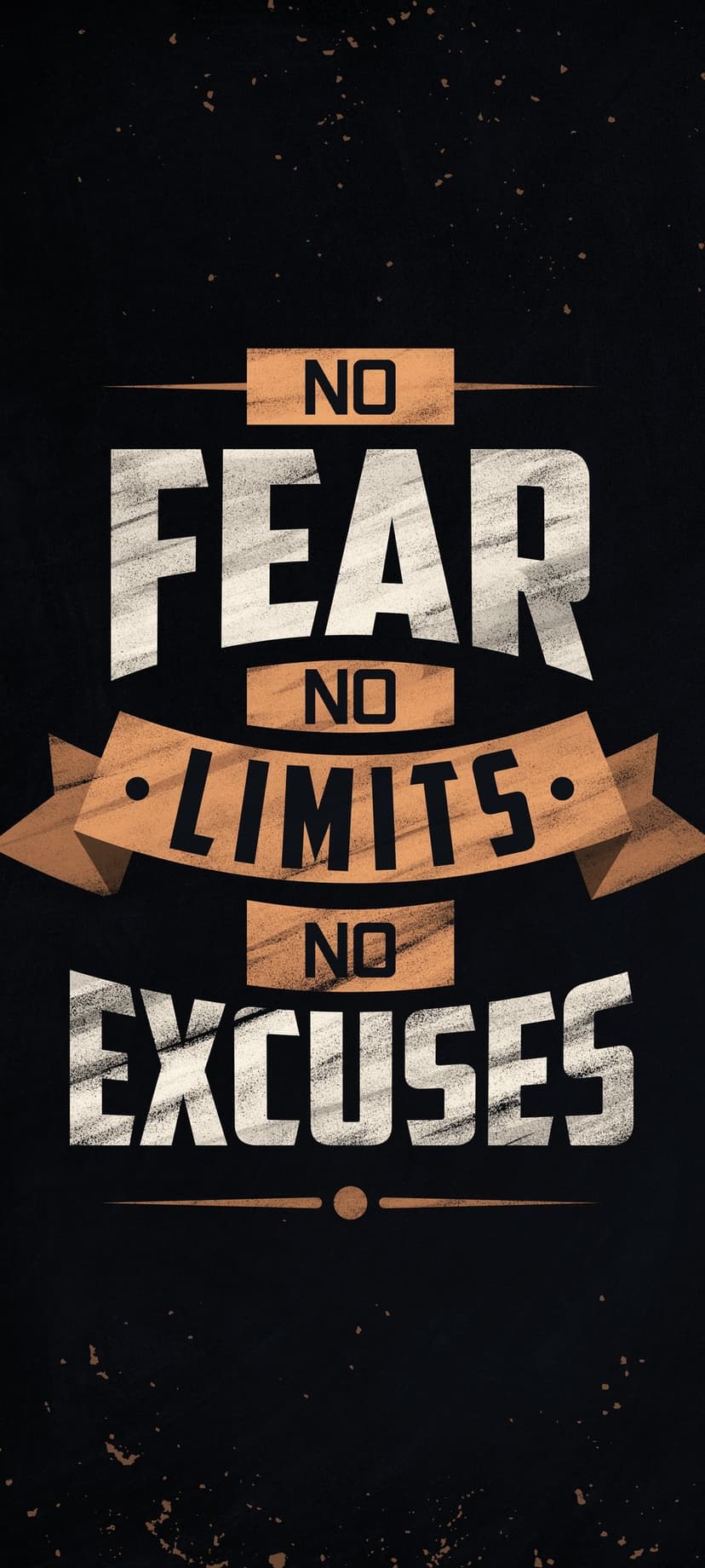 Bold textured text reading no fear no limits no excuses centered on a dark charcoal gray industrial surface.