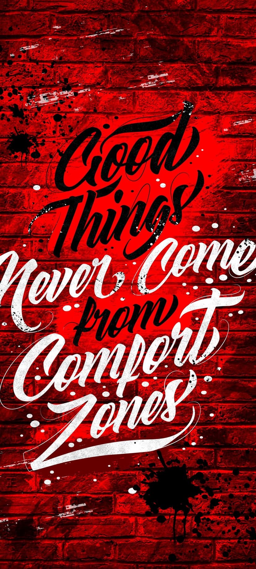 Stylized graffiti text on a weathered red brick wall reading Good Things Never Come From Comfort Zones.