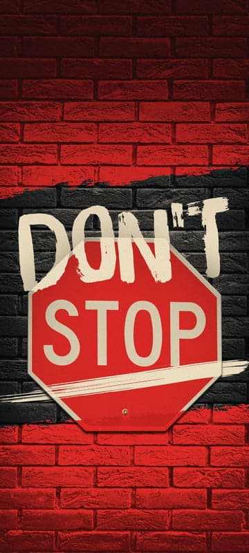 Don't Stop Motivational Stop Sign Brick Wall