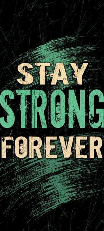 Stay Strong Forever motivational quote with distressed texture