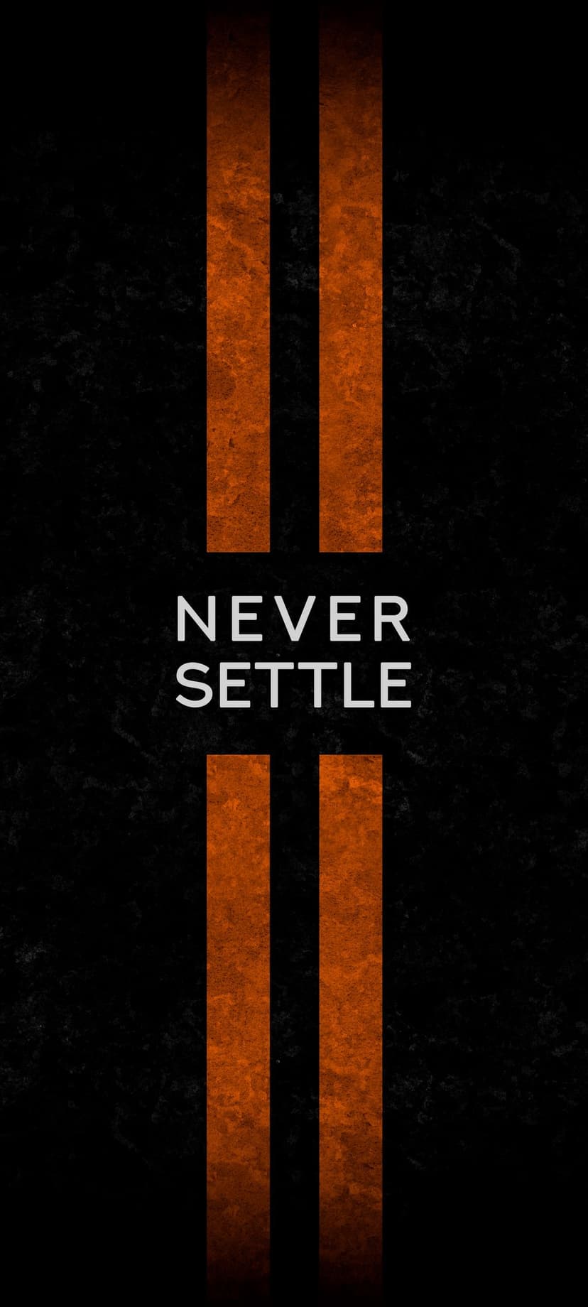 Never Settle slogan centered between two vertical orange stripes on a dark, granular textured surface.