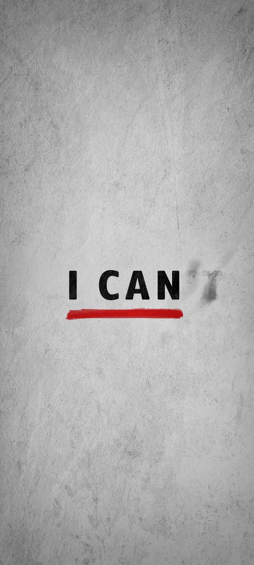 Bold black text reading I CAN on a textured grey concrete surface with a red line through the letter T.