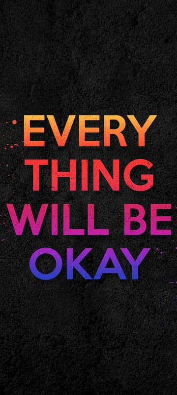 Inspirational Quote: Everything Will Be Okay