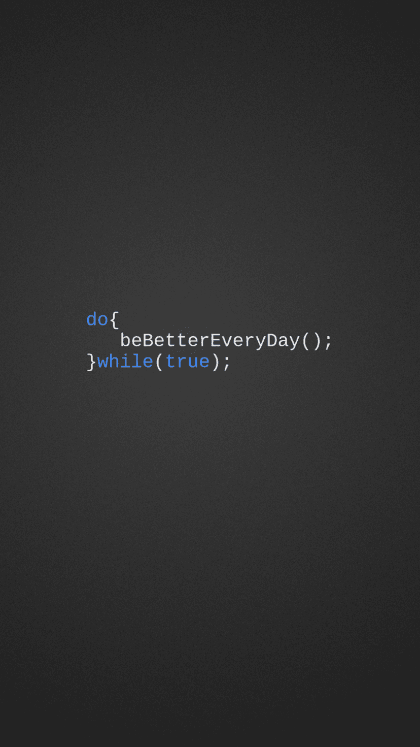 Programming code snippet reading "be better every day" in a clean font on a solid charcoal grey background.