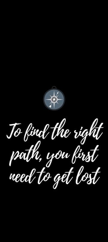 Inspirational Quote: To Find the Right Path, Get Lost