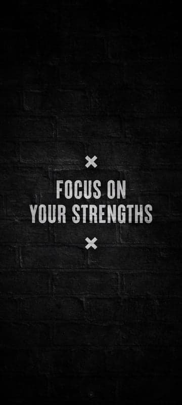 Motivational Quote: Focus On Your Strengths