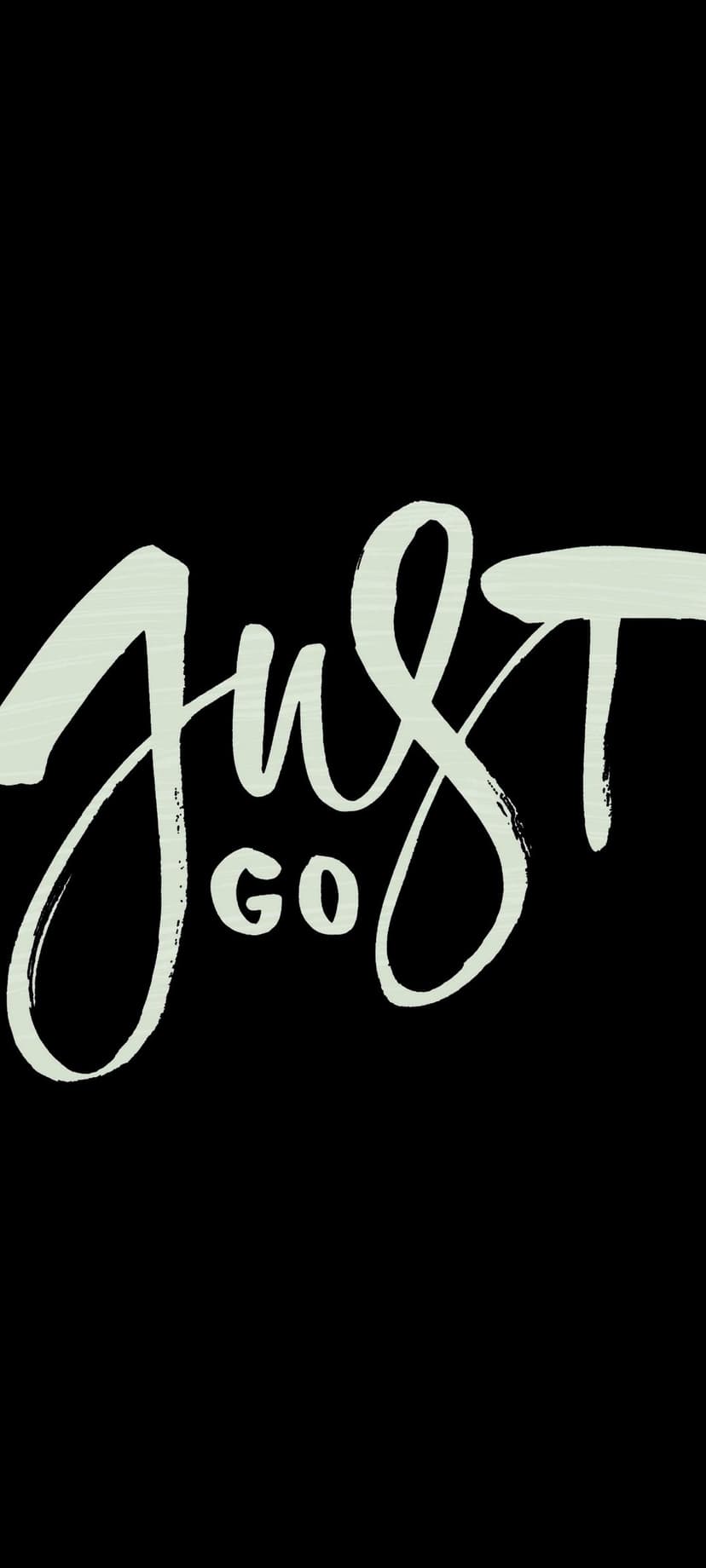 Just Go handwritten calligraphy in bold black ink strokes centered on a plain white minimalist background.